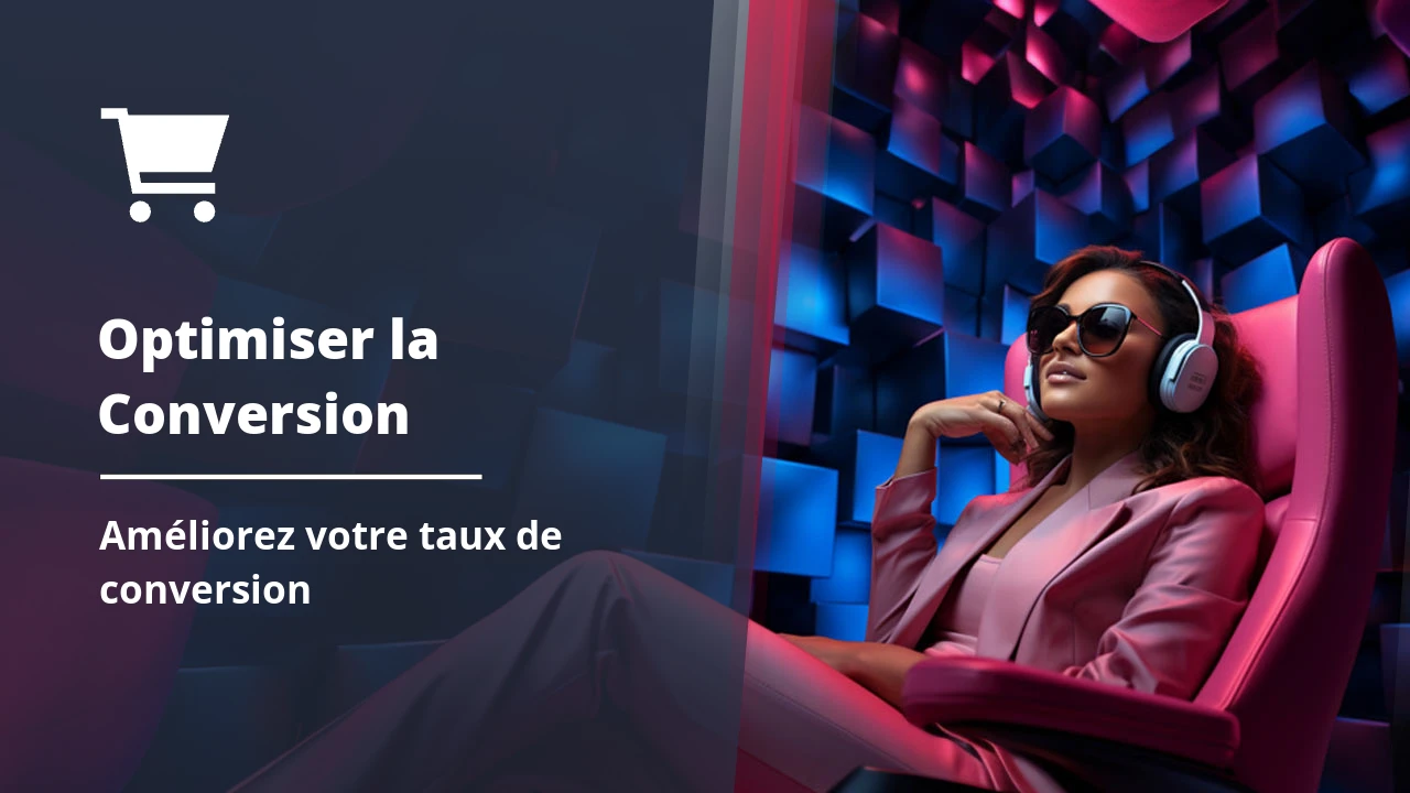 Comment optimiser la conversion sur votre boutique en ligne